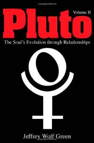 Pluto, Vol. 2: The Soul's Evolution Through Relationships: Volume 2