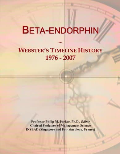 Icon Group InternationalBeta-endorphin: Webster's Timeline History, 1976 - 2007