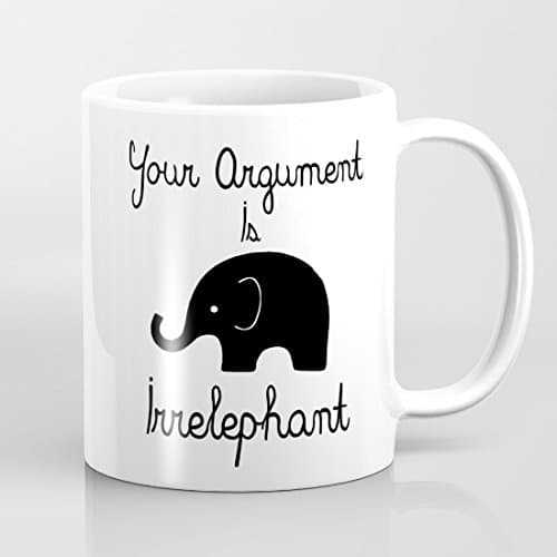 Your Argument Is Irrelephant Mugs Black Elephant Coffee Mug Unique Husband Gifts Christmas Presents for Him Mug Gift for Brother Inspirational Mug for Mom Dad Awesome Coffee Mug 11 OZ