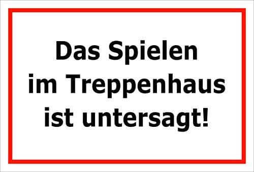 Sign – Staircase is prohibited, 15 x 20 cm, 20 cm and 30 cm – Boring Sticker Play Hard Foam Aluminium Composite – S00212B, 45x30cm - Aluverbundplatte - mit Bohrlöchern