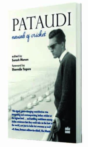 Pataudi - Nawab Of Cricket