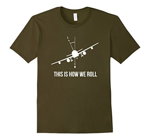 Men's This is how we roll | Aviation Pilot Airplane T-shirt  Medium Olive