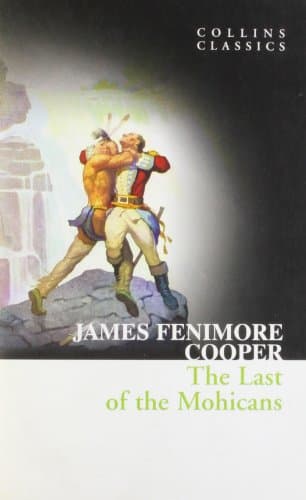 The Last of the Mohicans (Collins Classics)