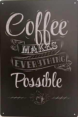Uniquelover Coffee Makes Everything Possible Retro Vintage Tin Sign 12" X 8" Inches