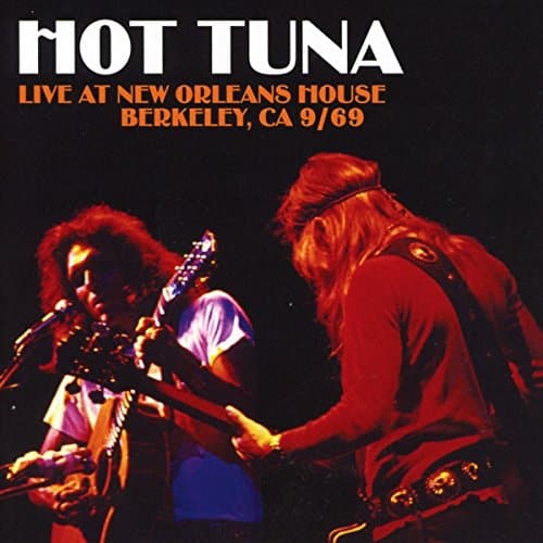 Hot TunaLive At New Orleans House, Berkeley Ca 9/69