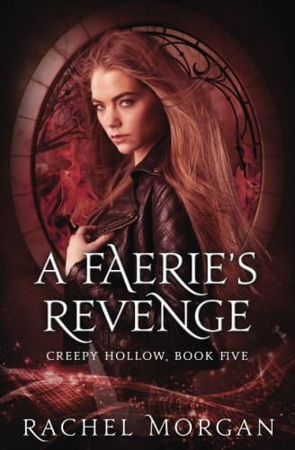 A Faerie's Revenge: Volume 5 (Creepy Hollow)