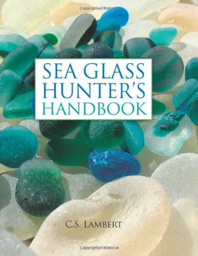 The Sea Glass Hunter's Handbook
