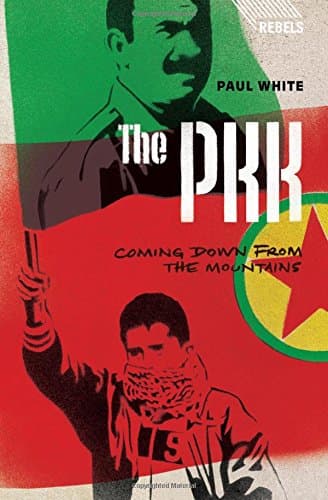 The PKK: Coming Down from the Mountains (Rebels)