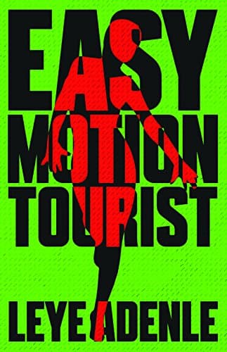 Easy Motion Tourist: 1 (An Amaka Thriller, 1)