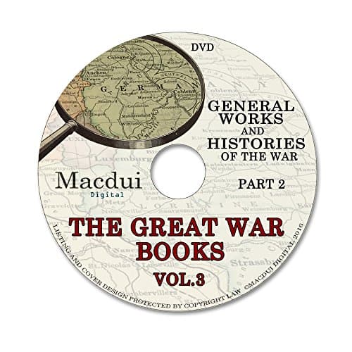 The Great War books Vol. 3 Part 2,Nations engaged in the War 139 PDF EBooks on 1 DVD Old books on disc