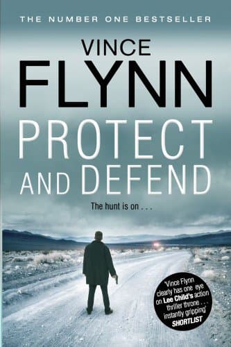 Protect And Defend: 10 (The Mitch Rapp Series)