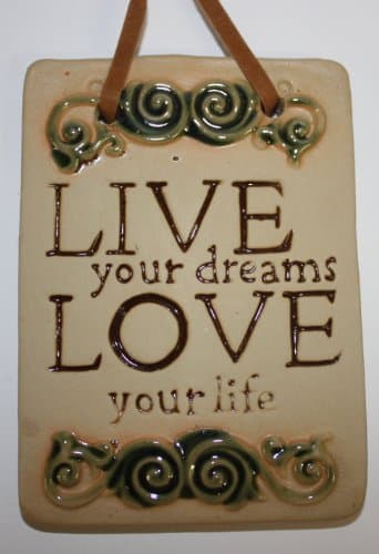 Decorative Wall Plaque, Wise Words - 'Live your Dreams, Love your Life', Wall Hanging for Indoors or Outdoors, Ready to hang