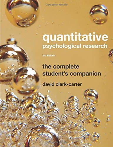 Quantitative Psychological Research: The Complete Student's Companion