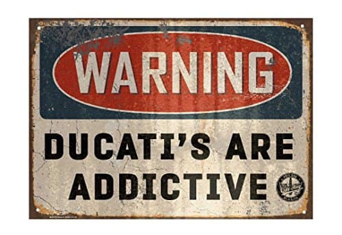 Oily Rag Clothing Ducati's Are Addictive Sign