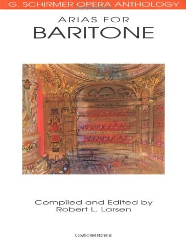Arias for Baritone: G. Schirmer Opera Anthology