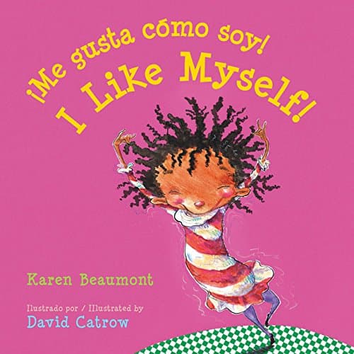 I Like Myself!/¡Me Gusta Cómo Soy! Board Book: Bilingual English-Spanish