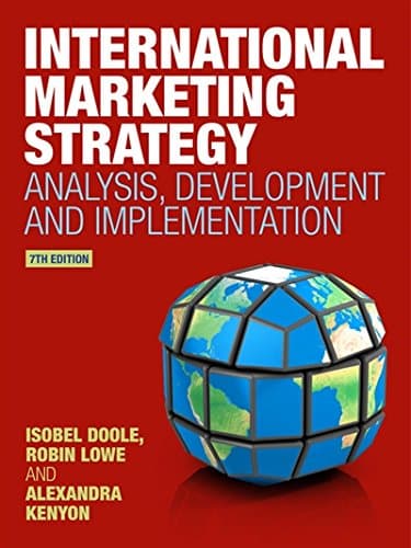 International Marketing Strategy: Analysis, Development and Implementation