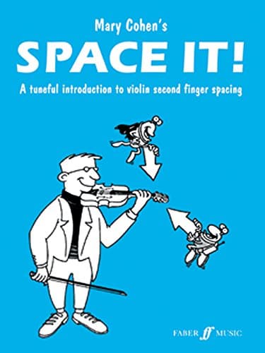 Space It!: (Tuneful Intro Violin 2nd Finger) (Tuneful Intro 2nd Finger): A Tuneful Introduction to Violin Second Finger Spacing (Faber Edition)