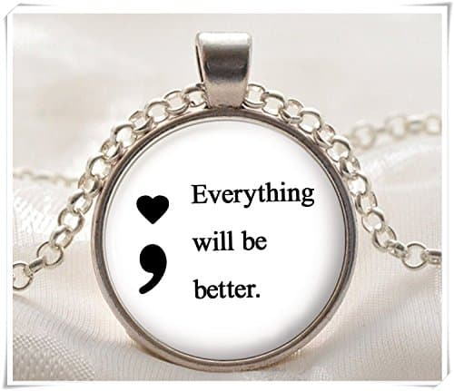 Everything Will be Better Semicolon Project Time Gem Pendant Necklace