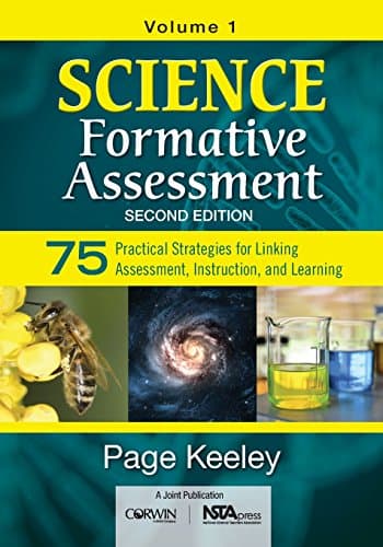 Science Formative Assessment, Volume 1: 75 More Strategies for Linking Assessment, Instruction, and Learning