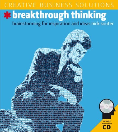 Creative Business Solutions, Breakthrough Thinking: Brainstorming for Inspiration and Ideas