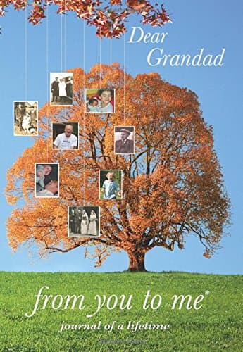 Dear Grandad, from you to me : Memory Journal capturing your grandfather's own amazing stories (Tree design): 13