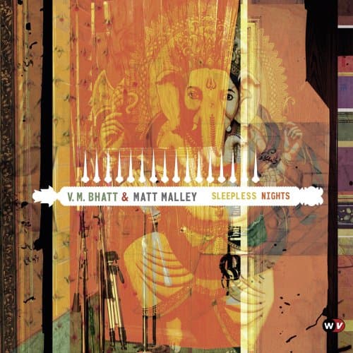 Sleepless Nights - V.M. Bhatt & Matt Malley