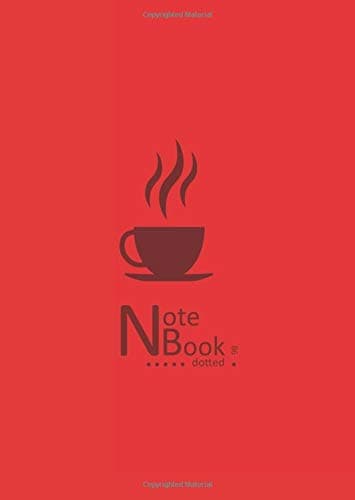 Notebook Dotted B6: Small Red Journal with Dot Matrix and Numbered Pages for Writing and Drawing | Hot Coffee Cup Design