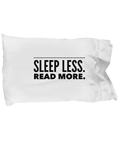 Funny Standard Size Soft Pillow Case " Sleep Less. Read More" Quote, ~20 x 30 inches (White) Microfiber, Decorative Accent Pillowcase, Perfect Housewarming Gift