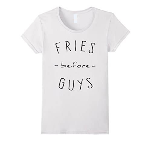 Womens Fries Before Guys T-Shirt Medium White