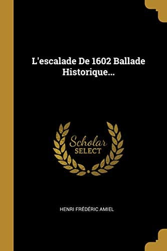 L'Escalade de 1602 Ballade Historique...