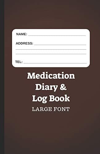 Medication Diary & Log Book - Large Font: 366 Days of Medication Log in Large Font - Brown (366 Days of Medication Log 5.06" x 7.81")