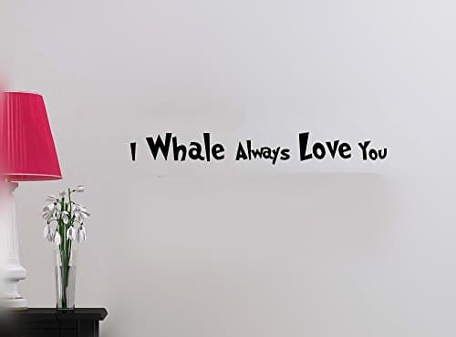 Wall Sticker #2 I whale always love you repositionable and removeble whales cute playroom sticker nursery vinyl saying lettering wall art inspirational sign wall quote decor