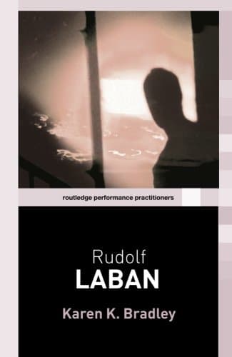 Rudolf Laban (Routledge Performance Practitioners)