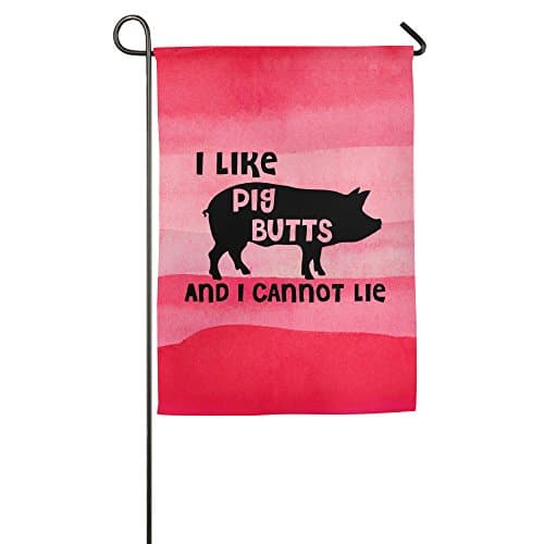 I Like Pig Butts And I Cannot Lie Funny Sketch House Garden Flag