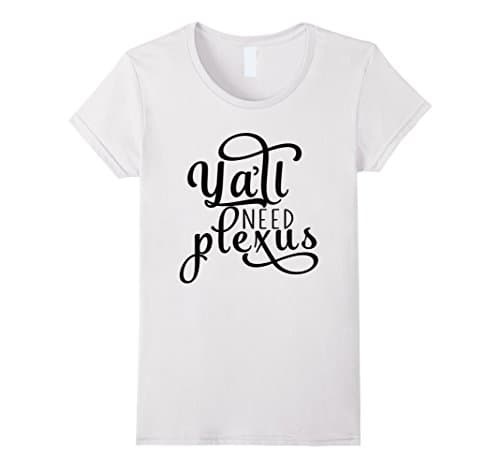 Women's Ya'll Need Plexus Ambassador Shirt Medium White
