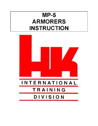 HK Mp5 Armorers Instruction Manual (HK International Training Division)