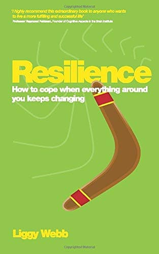 Resilience: How to cope when everything around you keeps changing