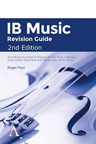 IB Music Revision Guide 2nd Edition: Everything you need to prepare for the Music Listening Examination (Standard and Higher Level 2016-2019)