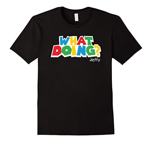 What Doing? Jeffy Funny T-Shirt