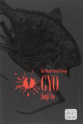 GYO (The Death Stench Creeps): Volume 1
