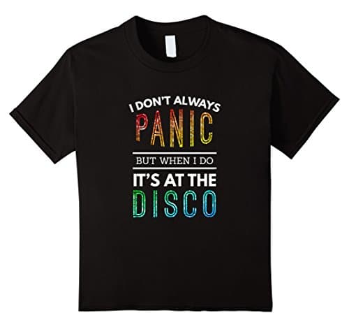 unisex-child I Don't Always Panic But When I do It's At the Disco T-shirt 6 Black