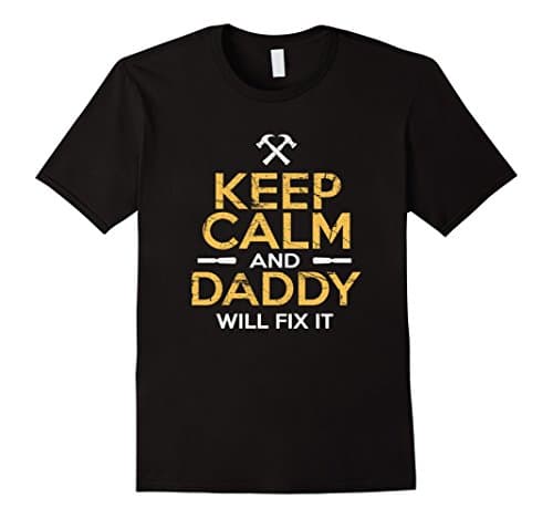 Mens Keep Calm and Daddy Will Fix It T-Shirt XL Black
