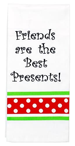 Friends Are The Best Presents, Kitchen Towel