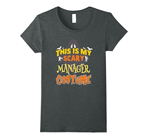 Womens This Is My Scary Manager Custome Job TShirt Medium Dark Heather