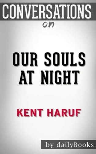 Conversations on Our Souls at Night by Kent Haruf