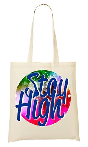 Stay High Dope Slogan Shopping Tote Bag