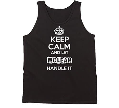 yeoldeshirtshop Keep Calm and Let Mclean Handle It Tanktop