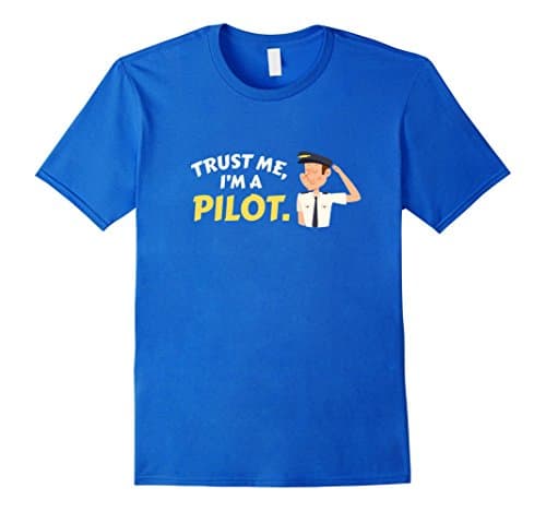 Mens Trust Me, I'm a Pilot T-Shirt Medium Royal Blue