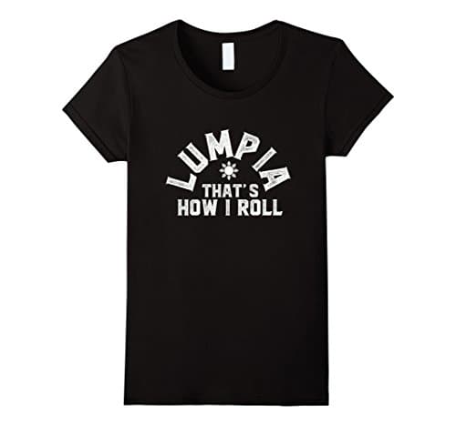 Women's Lumpia - That's How I Roll Philippines Spring Roll T-Shirt Small Black